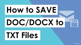 How Do I Save DOCX to TXT file? DOCX to TXT Converter