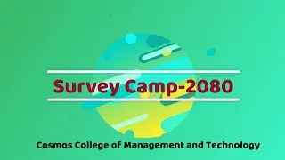 Survey Camp 2080 || Cosmos College of Management and Technology || Detailed explanation from RA Sir