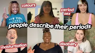 14 people describe their periods ❤️🌎 pdt ep.6 ✨