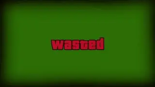 WASTED GTA IV GREEN SCREEN [MLG]🌳🌿