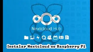 Raspberry Pi - Nextcloud! Tenha sua própria CLOUD!!!