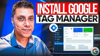 How To Install Google Tag Manager in Just 5 Minutes - Simple Tutorial
