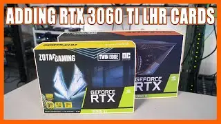Adding More Nvidia RTX 3060 Ti LHR Graphics Cards to the Mining Bunker!