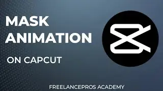 Mask animation on Capcut