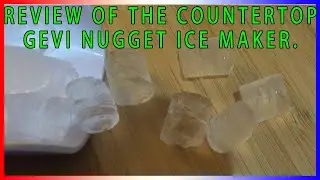 Review of the GEVI Nugget (Sonic) Countertop Ice Maker.