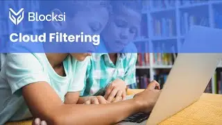 Blocksi: Cloud Filtering