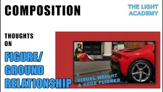 Composition - Figure Ground Relationship