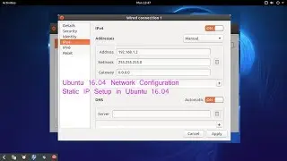 Network Configuration - Static IP Setup in Ubuntu 16.04