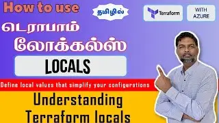 🌍 Understanding Terraform locals for Clean Code & Reusability! 🛠️  | லோக்கல்ஸ்
