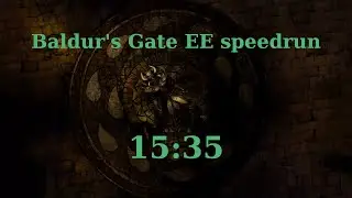 Baldur's Gate EE speedrun - 