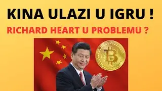 KINA ULAZI U IGRU, RICHARD HEART U PROBLEMU? | Kripto vijesti #94