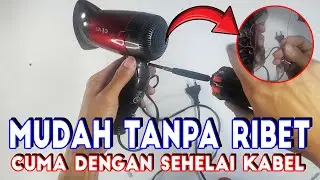 Cara memperbaiki hair dryer mati hanya dengan sehelai kabel