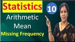 10. Arithmetic Mean - Missing Frequency Calculation from Statistics Subject
