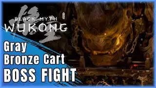 Black Myth Wukong Gray-Bronze Cart Boss fight 4k