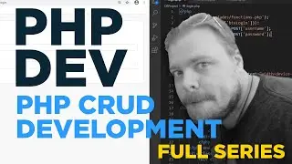 PHP CRUD Application Development Full Series