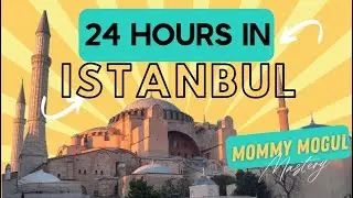 How to Spend 24 HOURS in Istanbul!