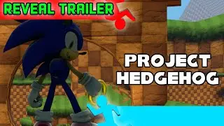 [OLD] Project Hedgehog (A Sonic Fan Film) - Reveal Trailer