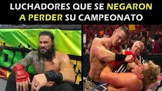 Los 7 Luchadores que se NEGARON a Perder el Campeonato Mundial