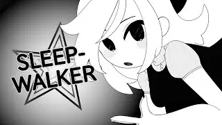 sleepwalker // ANIMATION MEME