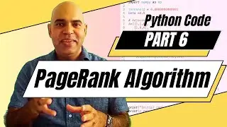 PageRank: Pt. 6: Implementing PageRank Algorithm in Python | Handling Spider Traps and Teleportation