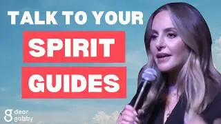 How to Talk to Your Spirit Guides | Gabby Bernstein