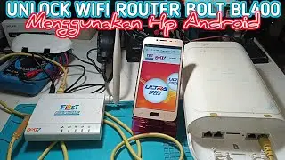 CARA UNLOCK WIFI ROUTER BOLT BL400 MELALUI HP ANDROID - BERHASIL 100%