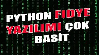 Python Fidye Yazılımı Yapmak !! | Nasıl Hacker olunur ?