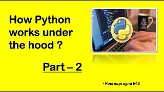 Python Programming and Its Working - Part 2