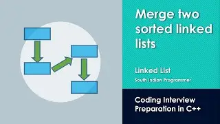 Coding Interview Preparation : Linked List - Merge Two sorted Linked Lists