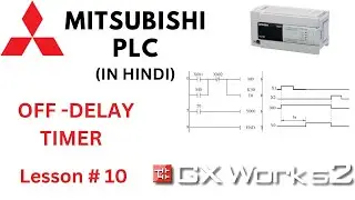 OFF - DELAY TIMER IN MITSUBISHI PLC | HOW TO USE TOFF TIMERS IN MITSUBISHI PLC | PLC TUTORIALS