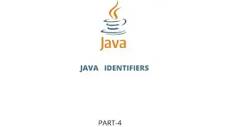 PART-4 || Identifiers  In Java  || With practical Example