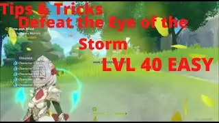 Genshin Impact :Defeat the Eye of The Storm Easy (Tips & Tricks)