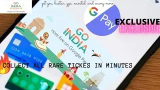 Gpay go India || Get all rare tickets in minutes🔥|| easy way || first get all tickets then visit
