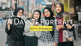 A Day Of Portrait Photography With Stranger || Hasil Foto Canon 600D