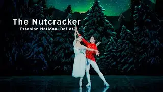 The Nutcracker in Tallinn - Estonian National Ballet