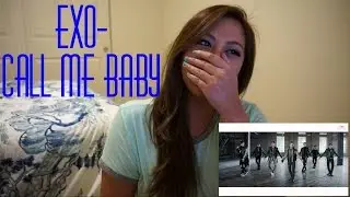 EXO- Call Me Baby MV Reaction