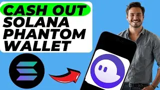 How to Cash Out Solana from Phantom Wallet (Easy Guide)