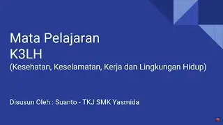 Pengertian dan Faktor Penting K3LH (Kesehatan, Keselamatan, Kerja dan Lingkungan Hidup)