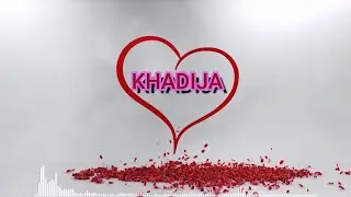 Khadjia ||  Whatsapp Status Name Video