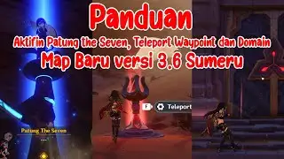 WAlkthrought Unlock Seven, waypoint, Domain Map Sumeru V 3.6 | Genshin Impact