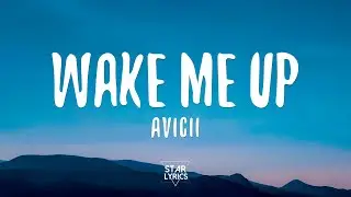Avicii - Wake Me Up (Lyrics)
