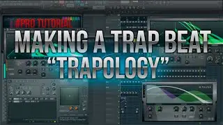 FL Studio 12 - Tutorial: Making a Trap Beat *Trapology* | prod.by DoubleBeats
