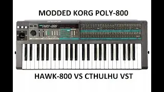 Korg Poly-800 (Hawk mod) VS Cthuluh VST