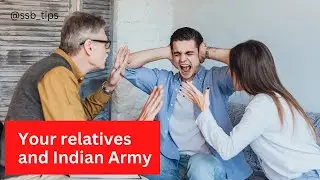 Your relatives and Indian Army 😁 | SSB Tips
