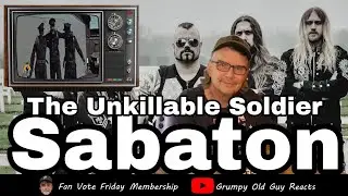 SABATON - THE UNKILLABLE SOLDIER | FIRST TIME HEARING | REACTION