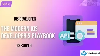 IOS Developer Session 6 : The Modern IOS Developer's Playbook