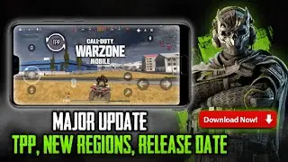 WARZONE MOBILE MAJOR UPDATE NEW GYROSCOPE, TPP MODE, NEW REGIONS | WARZONE MOBILE 2ND SOFT LAUNCH
