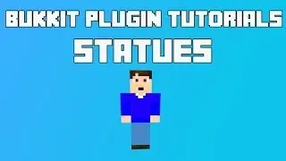 Bukkit Plugin Tutorials- Statues