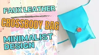 Sew Easy Faux Leather Crossbody Bag