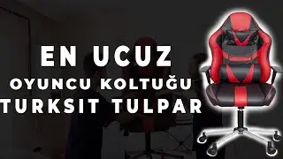Türksit Tulpar Oyuncu Koltuğu Kutu Açılımı / İncelemesi ( En ucuz oyuncu koltuğu)